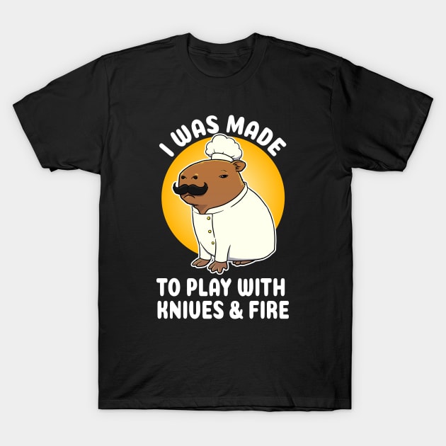 I was made to play with Knives and Fire Capybara Chef Cartoon T-Shirt by capydays